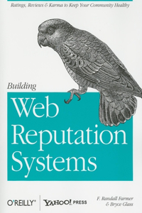 Building Web Reputation Systems