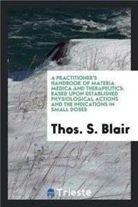 A Practitioner's Handbook of Materia Medica and Therapeutics