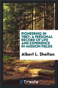 Pioneering in Tibet