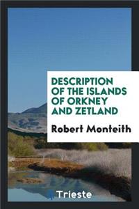 Description of the Islands of Orkney and Zetland