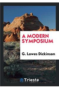 A Modern Symposium