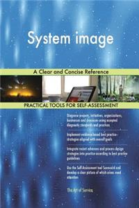 System image A Clear and Concise Reference