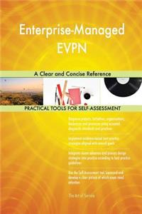 Enterprise-Managed EVPN A Clear and Concise Reference