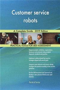 Customer service robots A Complete Guide - 2019 Edition
