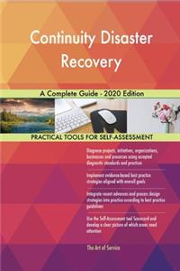Continuity Disaster Recovery A Complete Guide - 2020 Edition