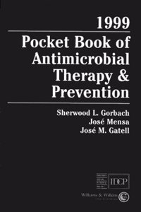1999 Pocketbook of Antimicrobial Therapy and Prevention