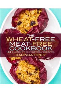 Wheat-Free Meat-Free Cookbook