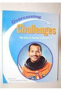 Steck-Vaughn Pair-It Books Proficiency Stage 5: Individual Student Edition Overcoming Challenges: The Life of Charles F. Bolden, Jr.