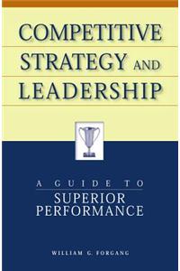 Competitive Strategy and Leadership