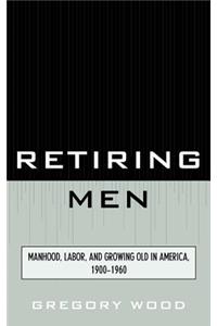 Retiring Men