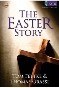 The Easter Story - Satb Score with Performance CD