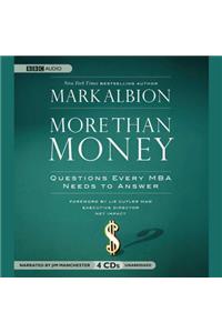 More Than Money: Questions Every MBA Needs to Answer