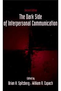 The Dark Side of Interpersonal Communication