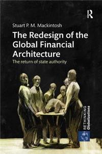 The Redesign of the Global Financial Architecture