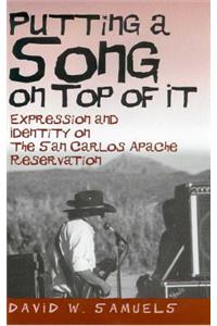 PUTTING A SONG ON TOP OF IT