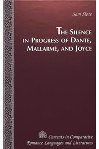 Silence in Progress of Dante, Mallarmé, and Joyce
