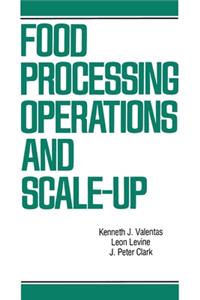 Food Processing Operations and Scale-Up