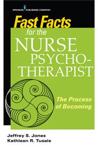 Fast Facts for the Nurse Psychotherapist