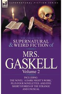 The Collected Supernatural and Weird Fiction of Mrs. Gaskell-Volume 2