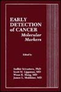 Early Detection Of Cancer:Molecular Markers