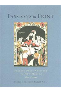 Passions In Print: Private Press Artistry in New Mexico
