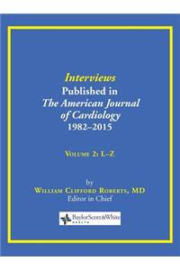 Interviews Published in The American Journal of Cardiology 1982-2015