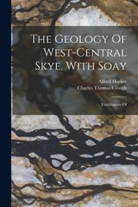 Geology Of West-central Skye, With Soay