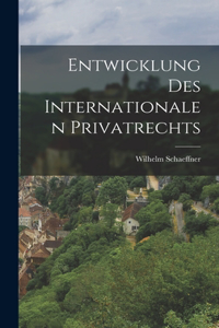Entwicklung Des Internationalen Privatrechts