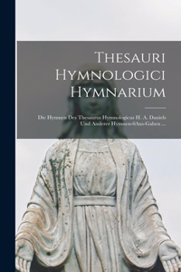 Thesauri Hymnologici Hymnarium