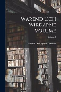 Wärend och wirdarne Volume; Volume 1