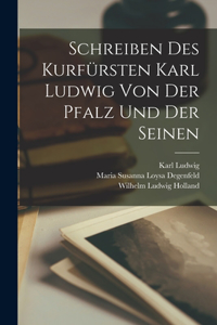 Schreiben des Kurfürsten Karl Ludwig von der Pfalz und der seinen