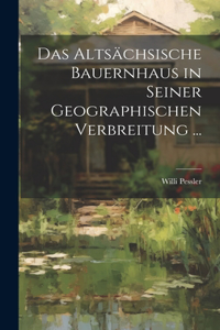 Altsächsische Bauernhaus in Seiner Geographischen Verbreitung ...
