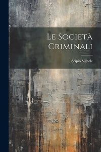 Le Società Criminali