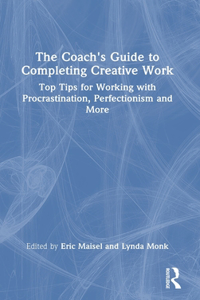 Coach's Guide to Completing Creative Work