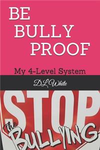 Be Bully Proof