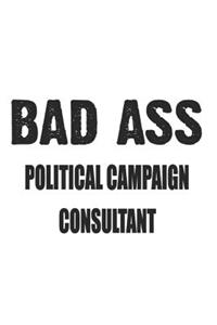 Bad Ass Political Campaign Consultant
