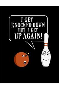 I Get Knocked Down But I Get Up Again