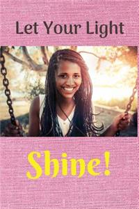 Let Your Light Shine!