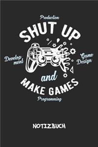 Shut Up And Make Games NOTIZBUCH