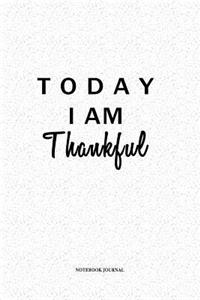 Today I Am Thankful