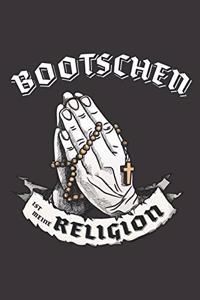 Bootschen Ist Meine Religion