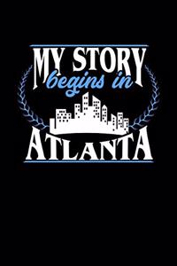 My Story Begins in Atlanta