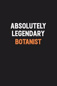 Absolutely Legendary Botanist