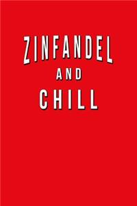 Zinfandel And Chill