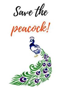 Save The Peacock!
