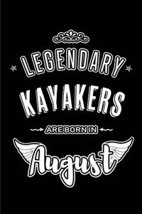 Legendary Kayakers are born in August