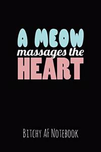A Meow Massages the Heart