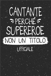 Cantante Perché Supereroe Non Un Titolo Ufficiale