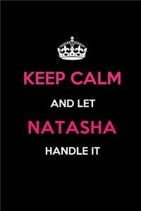 Keep Calm and Let Natasha Handle It