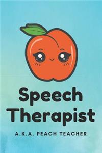 Speech Therapist A.K.A. Peach Teacher